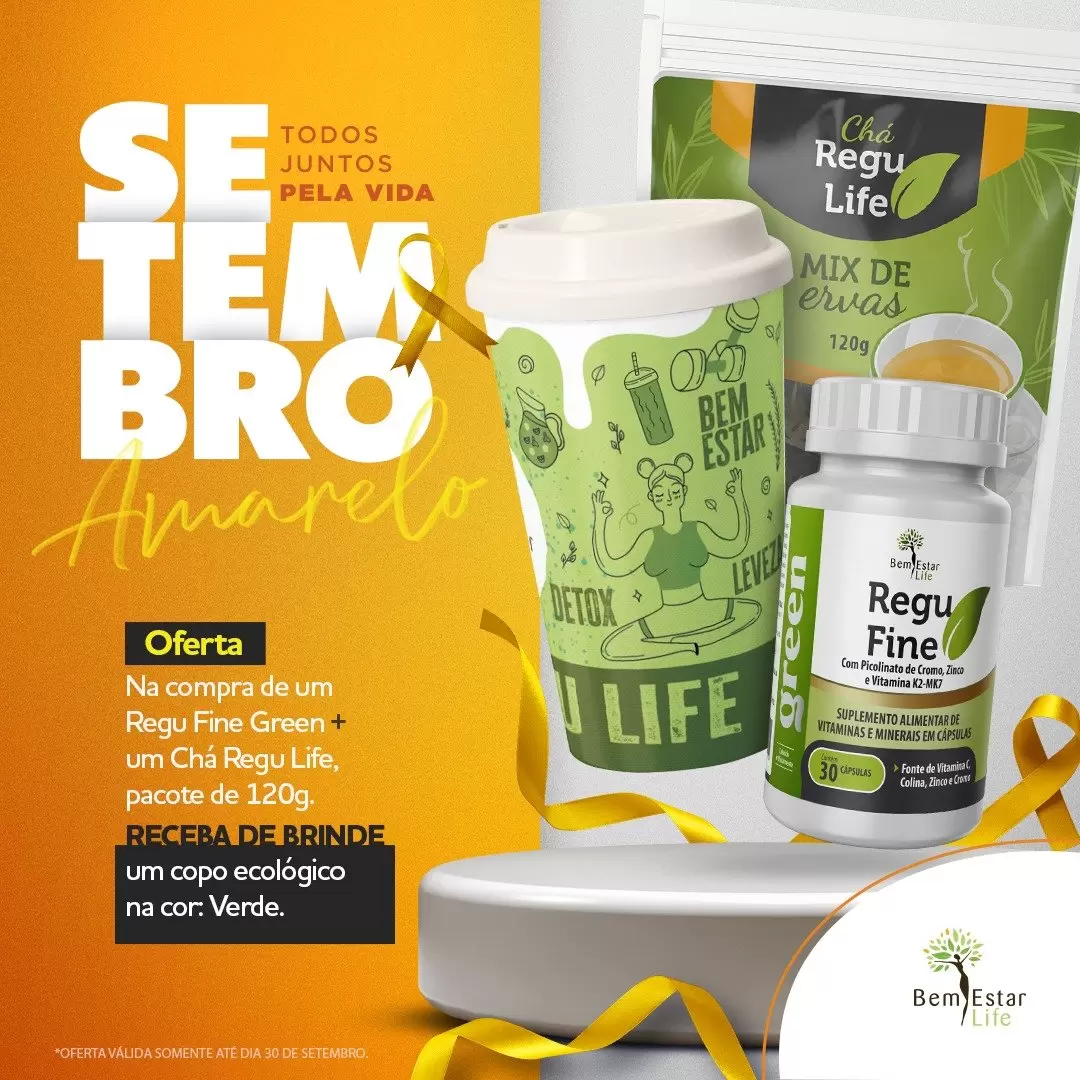 NA COMPRA REGU FINE GREEN + CHÁ REGU LIFE PACOTE 120GR. - BRINDE COPO ECOLOGICO VERDE 550ML