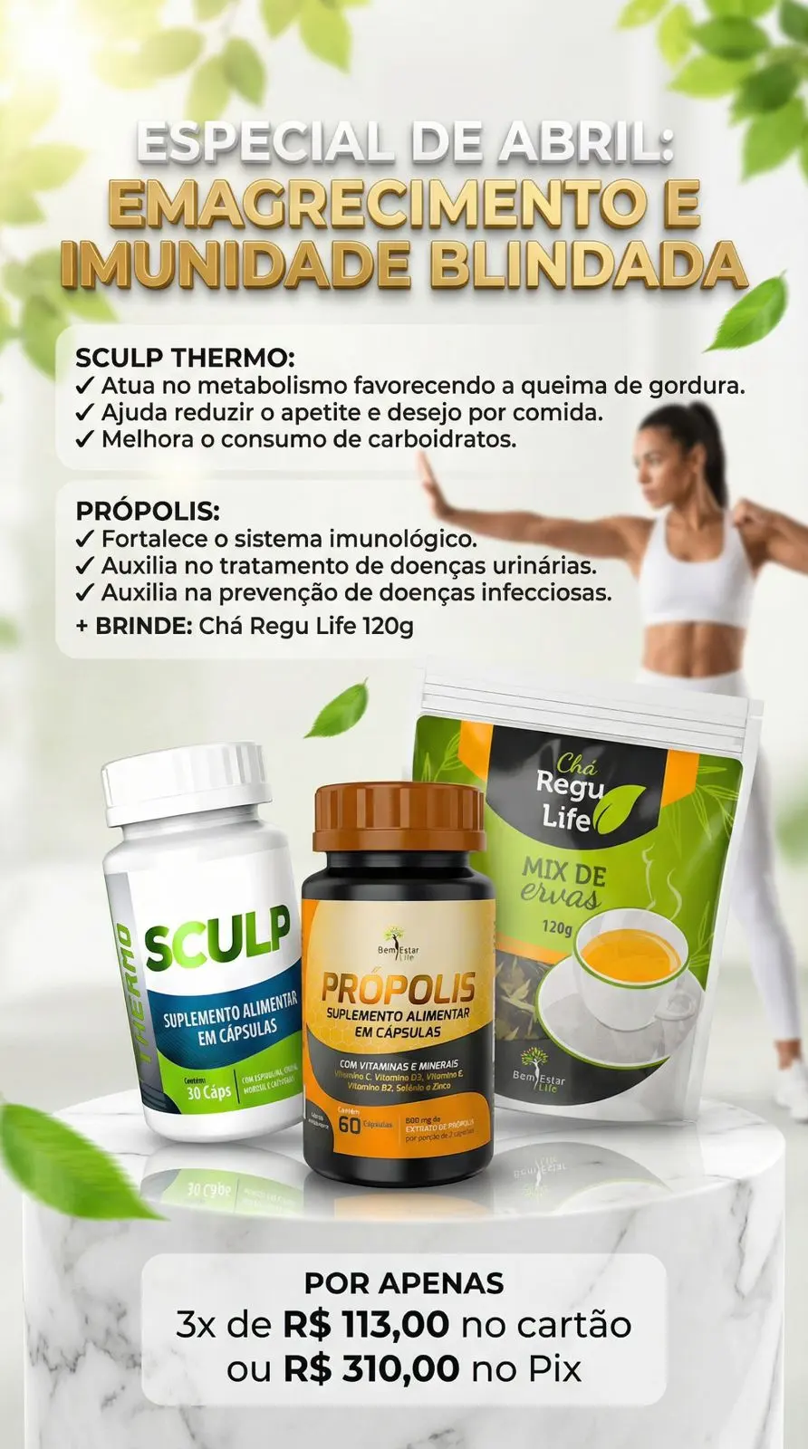 SCULP THERMO+ PROPOLIS =  BRINDE CHÁ REGU LIFE 120G